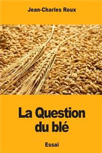 La Question du blé