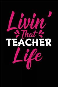 Livin' That Teacher Life