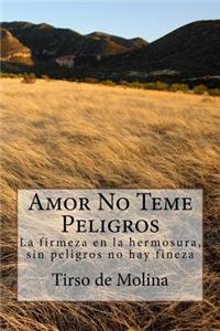 Amor No Teme Peligros