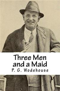 Three Men and a Maid