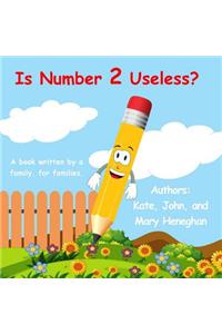 Is Number 2 Useless?