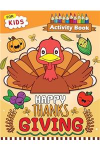 Happy Thanksgiving Activity Book for Kids