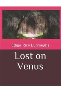 Lost on Venus: Large Print