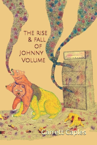 Rise & Fall of Johnny Volume