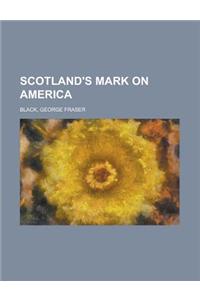 Scotland's Mark on America