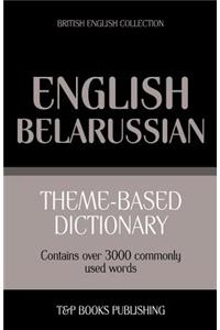 Theme-based dictionary British English-Belarussian - 3000 words