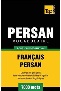 Vocabulaire Français-Persan pour l'autoformation - 7000 mots
