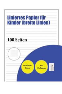 Liniertes Papier für Kinder (breite Linien)