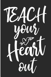 Teach Your Heart Out
