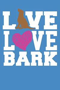 Live Love Bark Journal Notebook