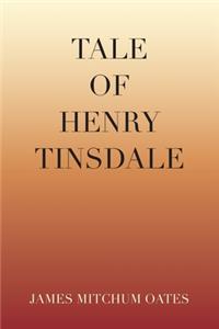 Tale of Henry Tinsdale