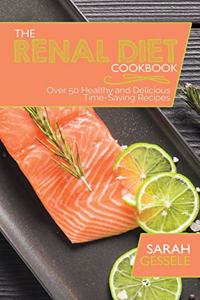 The Renal Diet Cookbook