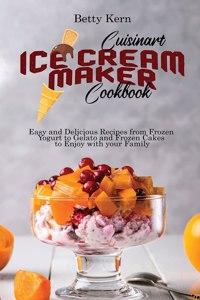 Cuisinart Ice Cream Maker Cookbook