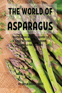 ThЕ World of Asparagus