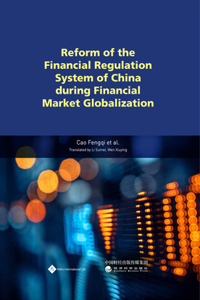 Reform of the Financial Regulation System of China During Financial Market Globalization