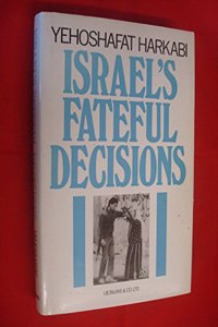 Israel's Fateful Decisions