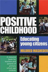 Positive Childhood - Educating Young Citizens