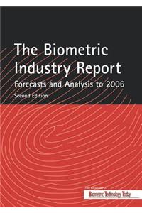 Biometric Industry Report - Forecasts and Analysis to 2006