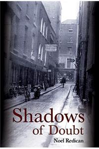 Shadows of a Doubt