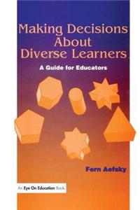 Making Decisions About Diverse Learners