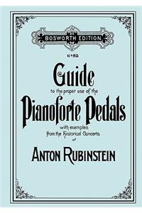 Guide to the proper use of the Pianoforte Pedals. [Facsimile of 1897 edition].