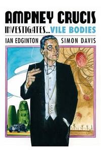 Ampney Crucis Investigates: Vile Bodies