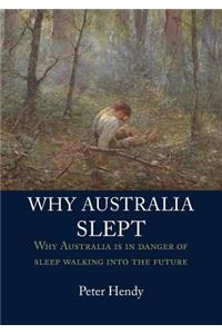 Why Australia Slept