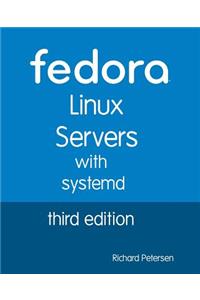 Fedora Linux Servers with Systemd: Third Edition
