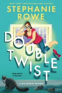 Double Twist (A Mia Murphy Mystery)