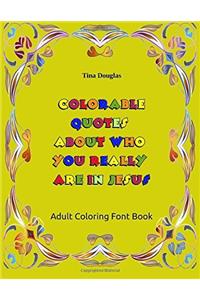Colorable Quotes about Who You Really Are in Jesus