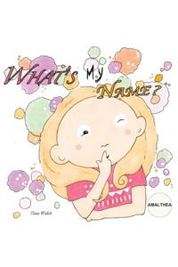 What's my name? AMALTHEA