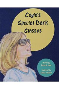Cayla's Special Dark Glasses