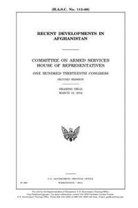 Recent developments in Afghanistan