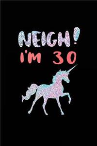 NEIGH! I'm 30