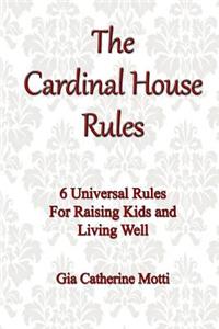 Cardinal House Rules