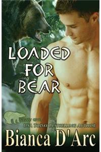 Loaded for Bear