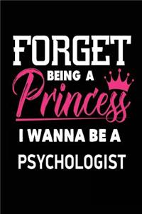 Forget Being a Princess I Wanna Be a Psychologist
