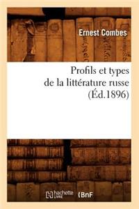 Profils Et Types de la Littérature Russe (Éd.1896)
