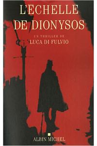 Echelle de Dionysos (L')