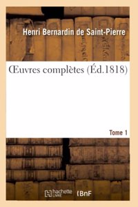 Oeuvres Complètes. Tome 1