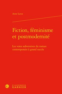 Fiction, Feminisme Et Postmodernite