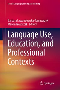 Language Use, Education, and Professional Contexts