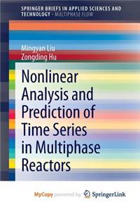 Nonlinear Analysis and Prediction of Time Series in Multiphase Reactors