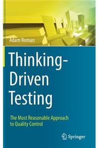 Thinking-Driven Testing