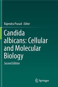 Candida Albicans: Cellular and Molecular Biology