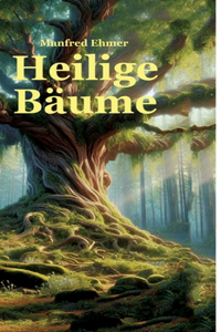 Heilige Bäume