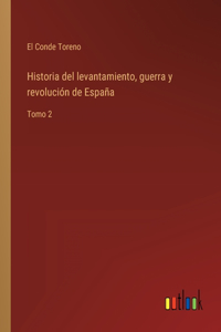 Historia del levantamiento, guerra y revolución de España