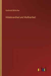 Hildebrandlied und Waltharilied