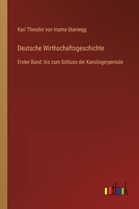 Deutsche Wirthschaftsgeschichte