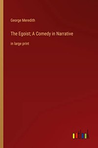 Egoist; A Comedy in Narrative